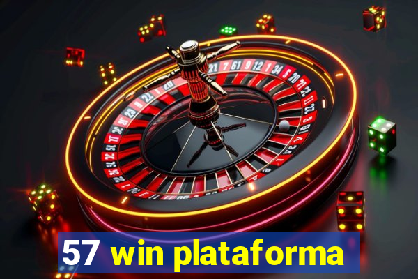 57 win plataforma